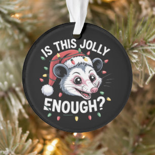 Genügt das? Christmas Opossum Sarcastic Ornament