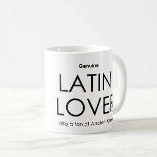 Genuine Latin Lover - auch ein Fan des antiken Gri Tasse
