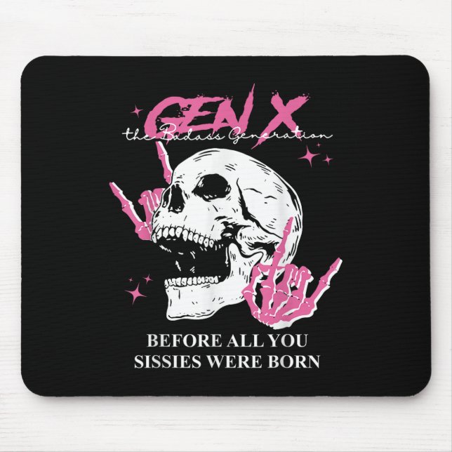Genx die schlechte Generation vor allem, was Sie S Mousepad (Vorne)