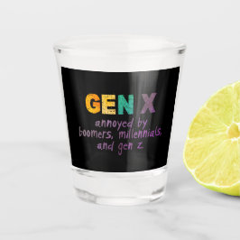GenX - verärgert von allen Schnapsglas