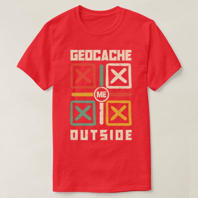Geocache Me Outdoor Scavenger Jagen für einen Geoc T-Shirt (Design vorne)