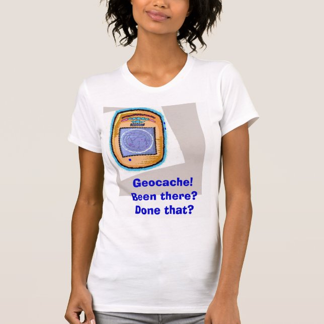 Geocache! T-Shirt (Vorderseite)