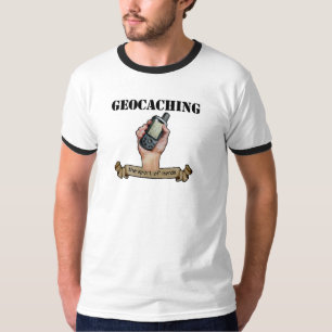 Geocaching -- der Sport der Nerds! T - Shirt