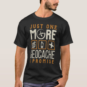 Geocaching eines weiteren Geocache T-Shirt