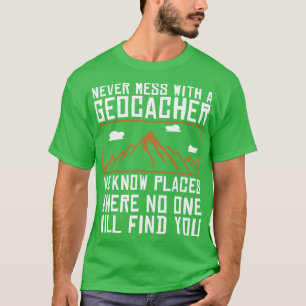Geocaching Gps Cache Geocacher koordiniert Geocach T-Shirt