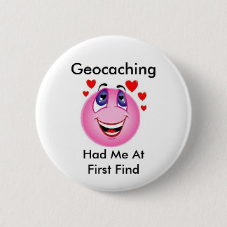 Geocaching hatte mich an der ersten Entdeckung Button