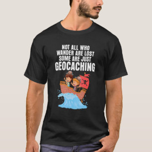 Geocaching Pirate Schiff Geocacher nicht alle, die T-Shirt