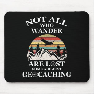 Geocaching-Produkt nicht alle, die Wander verloren Mousepad