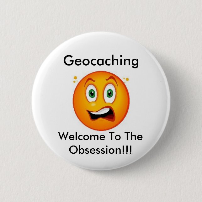 Geocaching Willkommen zum Obsessionswag-Button Button (Vorderseite)