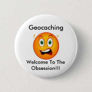 Geocaching Willkommen zum Obsessionswag-Button Button