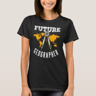 Geograf-Lehrerin für Zukunftsgeografie T-Shirt