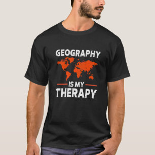 Geografie ist meine Therapie World Map Earth Scien T-Shirt