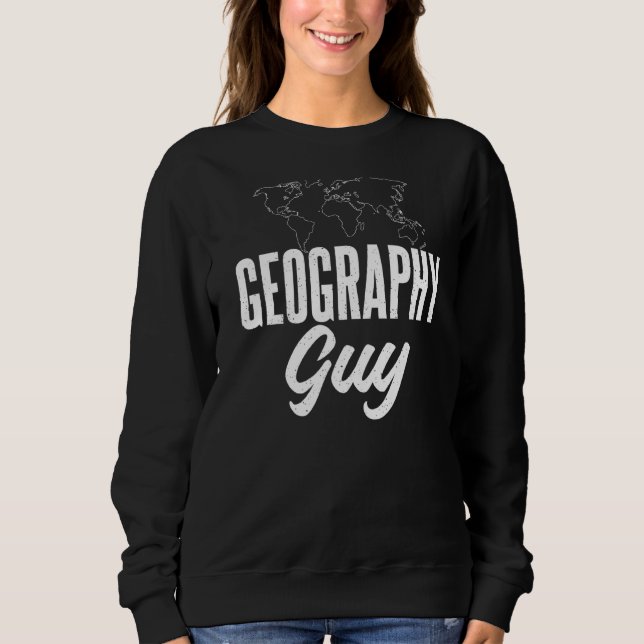 Geografischer Typ Lehrer Geographin Sweatshirt (Vorderseite)