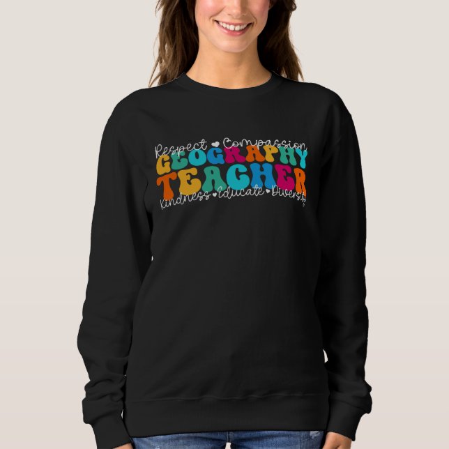 Geography Teacher Appreciation Week Back to School Sweatshirt (Vorderseite)