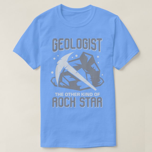 Geologe der anderen Art von Rock Star T-Shirt (Design vorne)