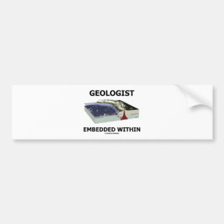 Geologe eingebettet innerhalb (Wegnahme-Zone) Autoaufkleber