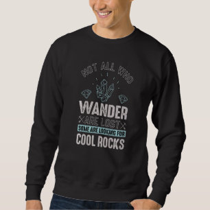 Geologe Geode Jäger Cooler Gesteinssammler Erde S Sweatshirt