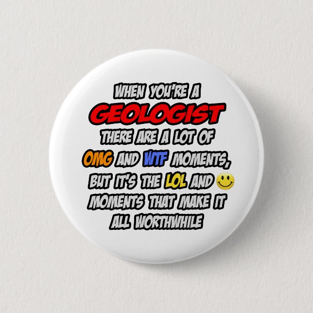 Geologe .. OMG WTF LOL Button (Vorderseite)