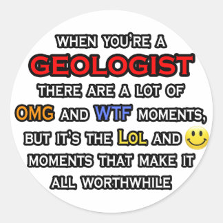 Geologe ... OMG WTF LOL Runder Aufkleber