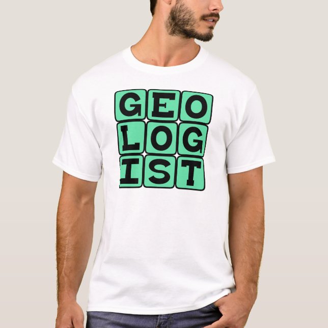 Geologe, Studie der Erde T-Shirt (Vorderseite)