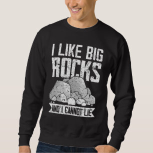 Geologen mögen Geologie-Design von Big Rocks Sweatshirt