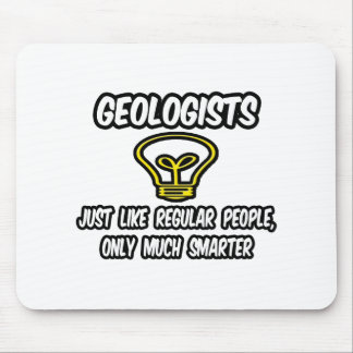 Geologen... Regelmäßige Leute, nur klüger Mousepad