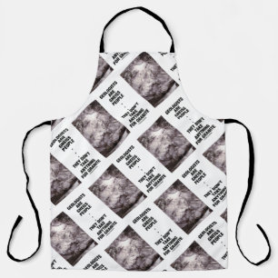 Geologen sind Gneis, die Leute nehmen keinen Grani Schürze