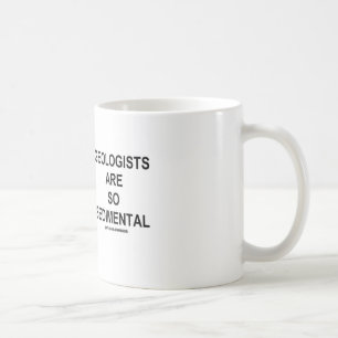 Geologen sind so Sedimental (Grand Canyon) Kaffeetasse