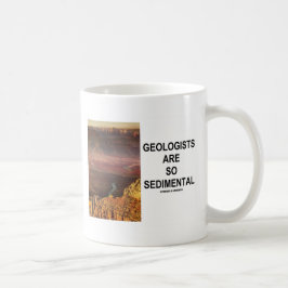 Geologen sind so Sedimental (Grand Canyon) Tasse