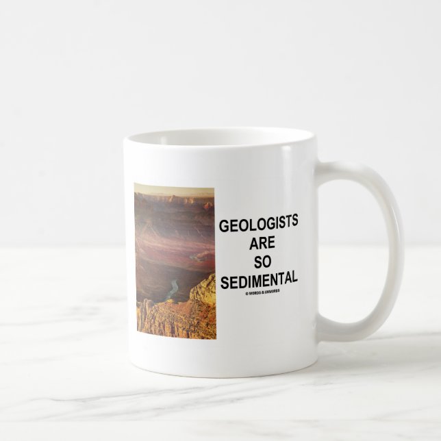 Geologen sind so Sedimental (Grand Canyon) Tasse (Rechts)