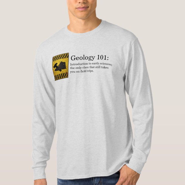 Geologie 101 T-Shirt (Vorderseite)