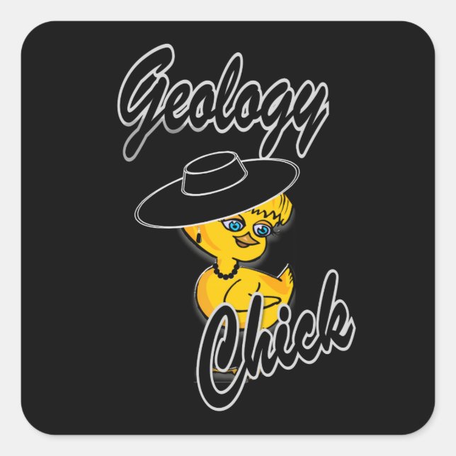 Geologie Chick #4 Quadratischer Aufkleber (Vorderseite)