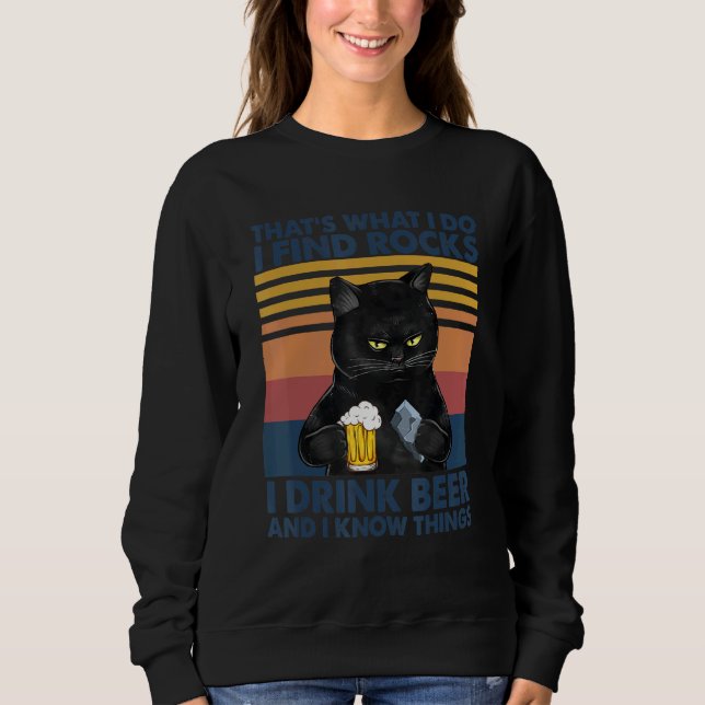 Geologie Geologin Rocks Drink Beer Cat Idea Sweatshirt (Vorderseite)