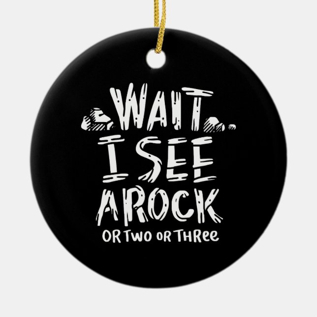 Geologie - Ich sehe einen Stein Keramik Ornament (Vorne)