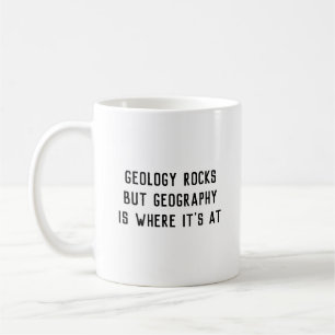 "Geologie schaukelt, Geografie ist, wo sie" an der Kaffeetasse