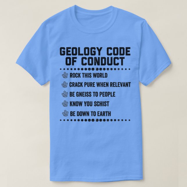 Geologie-Verhaltenskodex Geologe Spaß Science T-Shirt (Design vorne)