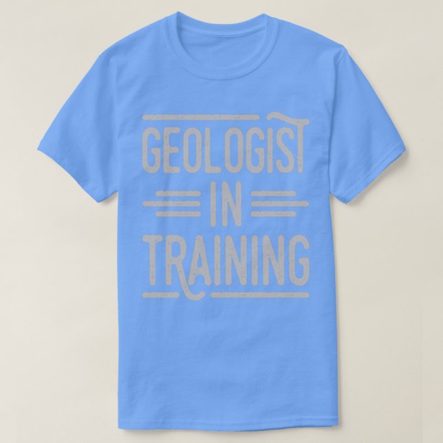 Geologin für Ausbildung Geologie Lover T-Shirt (Design vorne)