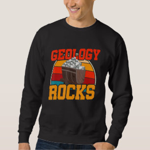 Geologin Geologie Rocks Paläontologie Geologie Sweatshirt