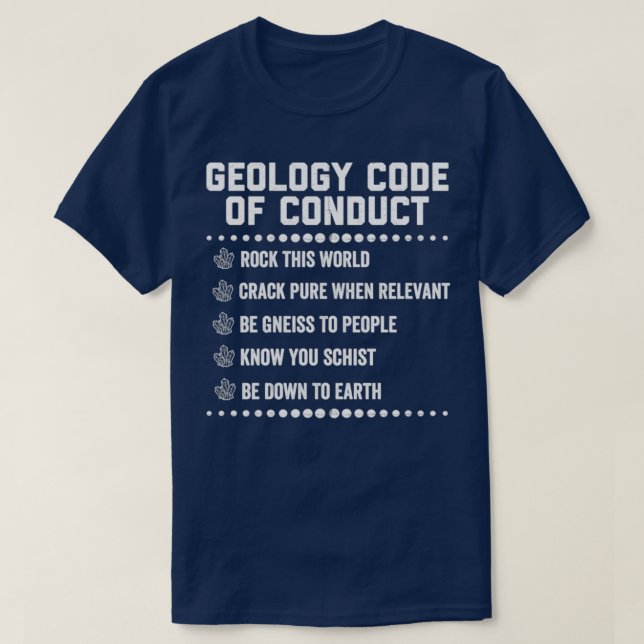 Geologisches Verhaltenskodex Geologe Puns Spaß Shi T-Shirt (Design vorne)