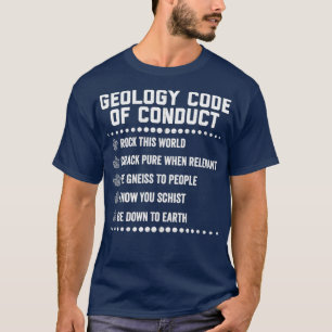 Geologisches Verhaltenskodex Geologe Puns Spaß Shi T-Shirt