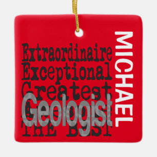 Geologist Extraordinaire CUSTOM Keramikornament