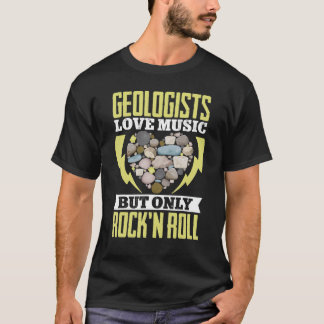 Geologist Mineral Rock Collecting Fossils Geologis T-Shirt