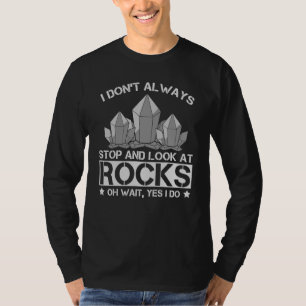 Geologist Science Rocks Mineral Geology T-Shirt