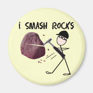 Geologist Stickman "I Smash Rocks" Magnet