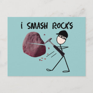Geologist Stickman "I Smash Rocks" Postkarte