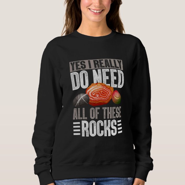 Geology Earth Scientists Geologists Mineral Collec Sweatshirt (Vorderseite)