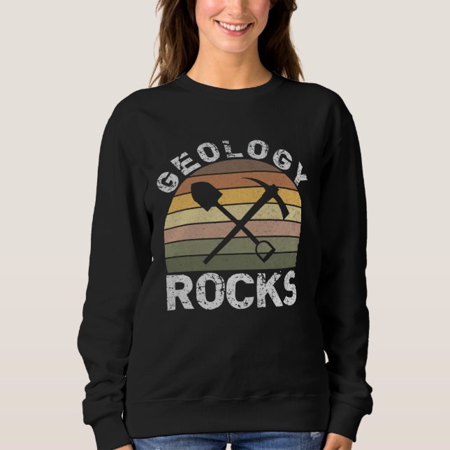 Geology Rocks   Geologist  Geology Dad Joke Pun Sweatshirt (Vorderseite)