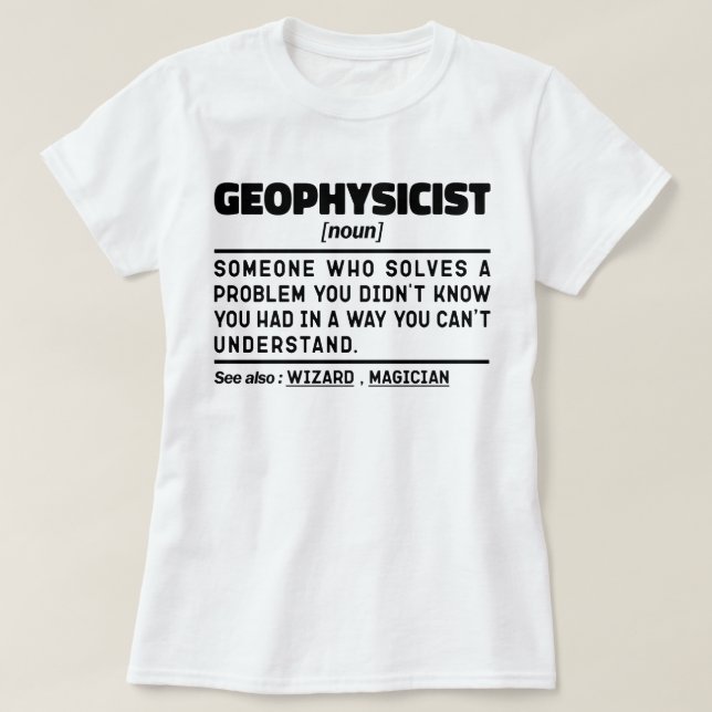 Geophysiker Noun Definition Geophysik Lover Cool T-Shirt (Design vorne)