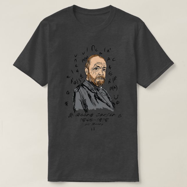 Georg Cantor 18451918 Deutscher Mathematiker, der  T-Shirt (Design vorne)