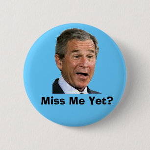 George Bush:  Fräulein Me Yet? Button